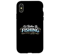 Custodia per iPhone X/XS Io d Rather Be Fishing Funny Angler Lifestyle Statement