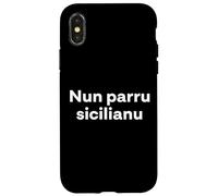 Custodia per iPhone X/XS "Io non parlo siciliano". Divertente parola siciliana