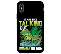 Custodia per iPhone X/XS It Was Nice Talking but Iguana Go Now Iguana Funny Pun