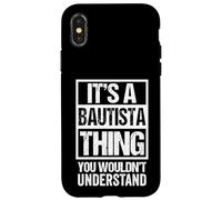 Custodia per iPhone X/XS It's A Bautista Thing You Wouldn't Understand Surname Name