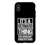Custodia per iPhone X/XS It's A Bernard Thing You Wouldn't Understand Family Name