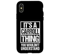 Custodia per iPhone X/XS It's A Carroll Thing You Wouldn't Understand Surname Name