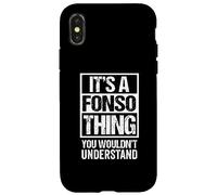 Custodia per iPhone X/XS It's A Fonso Thing You Wouldn't Understand First Name