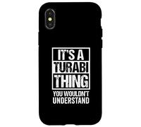 Custodia per iPhone X/XS It's A Turabi Thing You Wouldn't Understand Surname Name