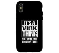 Custodia per iPhone X/XS It's A Virk Thing You Wouldn't Understand Surname Name