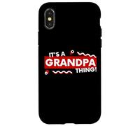 Custodia per iPhone X/XS It's an Grandpa Thing Funny Fathers Day Grandfather Gift
