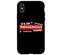 Custodia per iPhone X/XS It's an Indigenous Thing History First Peoples Native Lands