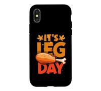 Custodia per iPhone X/XS It's Leg Day Turkey Legs Funny Pun Ringraziamento Uomini Donne