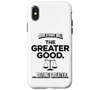 Custodia per iPhone X/XS John Stuart Mill The Greater Good ... Definire Maggiore