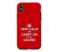 Custodia per iPhone X/XS Keep Calm and Carry On It's Just Sailing - Divertente