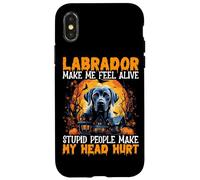 Custodia per iPhone X/XS Labrador mi fa sentire vivo Le persone stupide mi fanno male alla testa