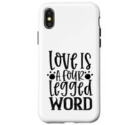 Custodia per iPhone X/XS L'amore è una parola a quattro zampe per gli amanti dei cani e gli animali domestici