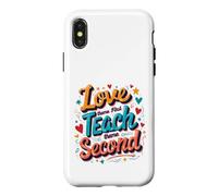 Custodia per iPhone X/XS L'amore prima insegna il secondo apprezzamento dell'educatore