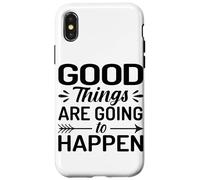 Custodia per iPhone X/XS Le cose buone stanno per accadere