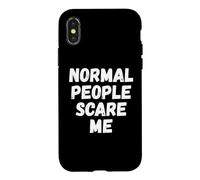 Custodia per iPhone X/XS Le persone normali mi spaventano