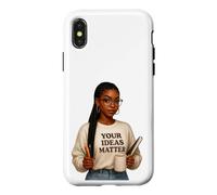 Custodia per iPhone X/XS le tue idee contano donna nera auto-aiuto positivo e amore