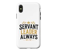Custodia per iPhone X/XS Leadership Motivational Simple Quote Servant Leader Always