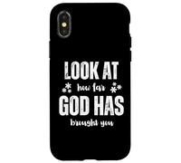 Custodia per iPhone X/XS Look At How Far God Has Brought You