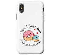 Custodia per iPhone X/XS Mamma I Donut Know What I'd Do Without You Cute Donut Mama