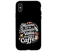 Custodia per iPhone X/XS Mamma Per La Seconda Volta Caffè Futura Madre Gravidanza