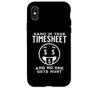 Custodia per iPhone X/XS MANO NELLA TUA SCHEDA ORARIA E NESSUNO SI FA MALE Divertente libro paga
