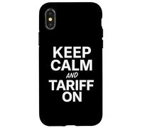 Custodia per iPhone X/XS Mantieni la calma e tariffa sulle tariffe umoristiche divertenti della politica commerciale