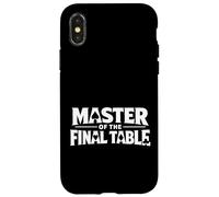 Custodia per iPhone X/XS Master of the Final Table Funny Skilled Poker Player Quotes