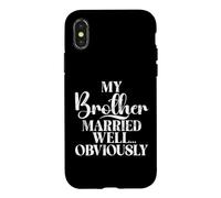 Custodia per iPhone X/XS Mio fratello si è sposato bene, ovviamente, cognato