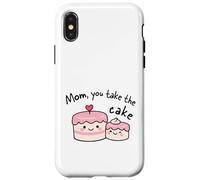 Custodia per iPhone X/XS Mom You Take The Cake Carino Kawaii Mother Appreciation Design