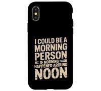 Custodia per iPhone X/XS Morning Person If Noon Was Morning -