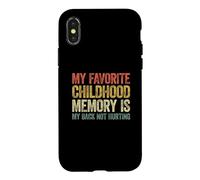 Custodia per iPhone X/XS My favorite childhood memory is my back not hurting