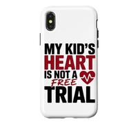 Custodia per iPhone X/XS MY KID'S HEART IS NOT A FREE TRIAL