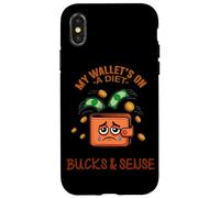 Custodia per iPhone X/XS MY WALLET'S ON A DIET IT KEEPS LOSING BUCKS AND SENSE