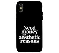 Custodia per iPhone X/XS Need Money For Aesthetic Reasons Vibrazioni rotte |-