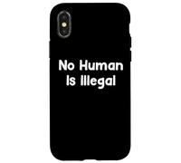 Custodia per iPhone X/XS No Human Is Illegal Human Rights Protest Saying Design