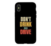 Custodia per iPhone X/XS Non bere e guidare consigli divertenti per amore divertente auto conducente