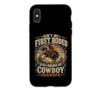 Custodia per iPhone X/XS Non è il mio primo Rodeo Cowboy ancora Showin' Up cowboy Nonno