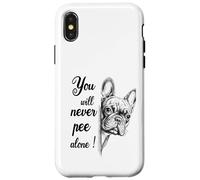 Custodia per iPhone X/XS Non farai mai pipì da solo Bulldog francese Bagno