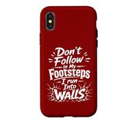Custodia per iPhone X/XS Non seguire le mie orme, corro nei muri