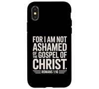 Custodia per iPhone X/XS Non vergognarsi Gesù Vangelo Romani 1:16 Christian