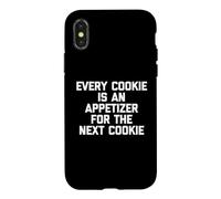 Custodia per iPhone X/XS Ogni biscotto è un antipasto per i prossimi biscotti divertenti