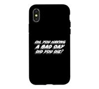 Custodia per iPhone X/XS Oh, hai avuto una brutta giornata, sei morto? | Hungover