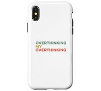 Custodia per iPhone X/XS Pensare troppo Il mio pensiero eccessivo Divertente Overthinker Ansioso Preoccupazione