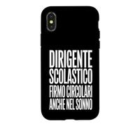 Custodia per iPhone X/XS Preside Dirigente Scolastico Frase Divertente Scuola