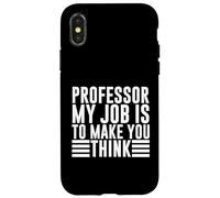 Custodia per iPhone X/XS Professore il mio lavoro è farti pensare Professore