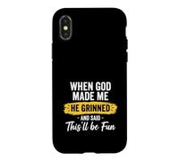 Custodia per iPhone X/XS Quando Dio mi ha fatto, è grinciato e ha detto che sarà divertente