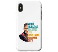 Custodia per iPhone X/XS Quando l"ingiustizia diventa la resistenza alla legge diventa dovere RBG Quote