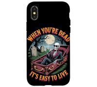 Custodia per iPhone X/XS Quando sei morto è facile vivere | Funny Skeleton Hallowen