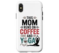 Custodia per iPhone X/XS Questa Mamma Si Nutre Di Caffè, Appassionata Di Yoga E