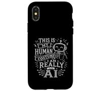 Custodia per iPhone X/XS Questo è il mio costume umano, sono davvero un'intelligenza artificiale, per gli amanti dell'intelligenza artificiale